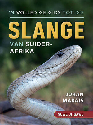 cover image of 'n Volledige gids tot die slange van Suider-Afrika